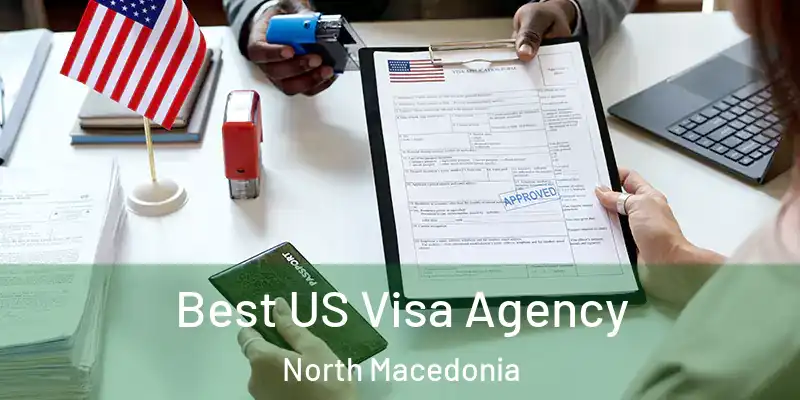  Best US Visa Agency North Macedonia