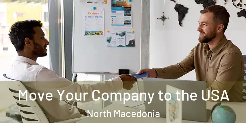  Move Your Company to the USA North Macedonia