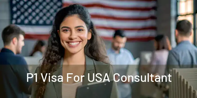  P1 Visa For USA Consultant 