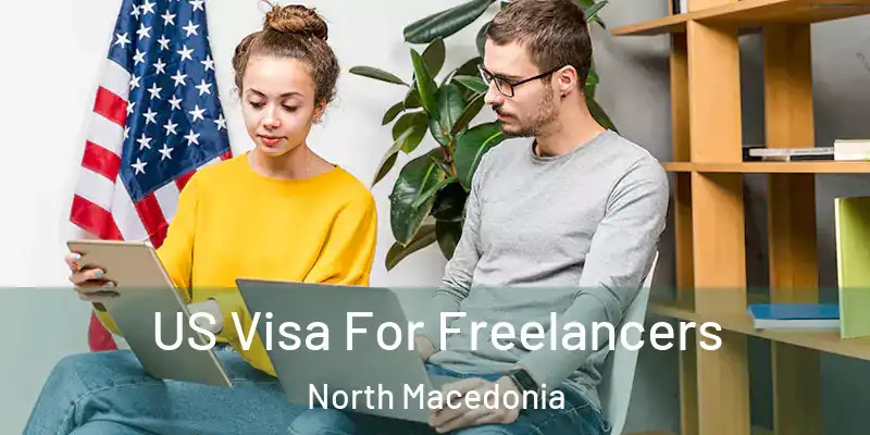  US Visa For Freelancers North Macedonia